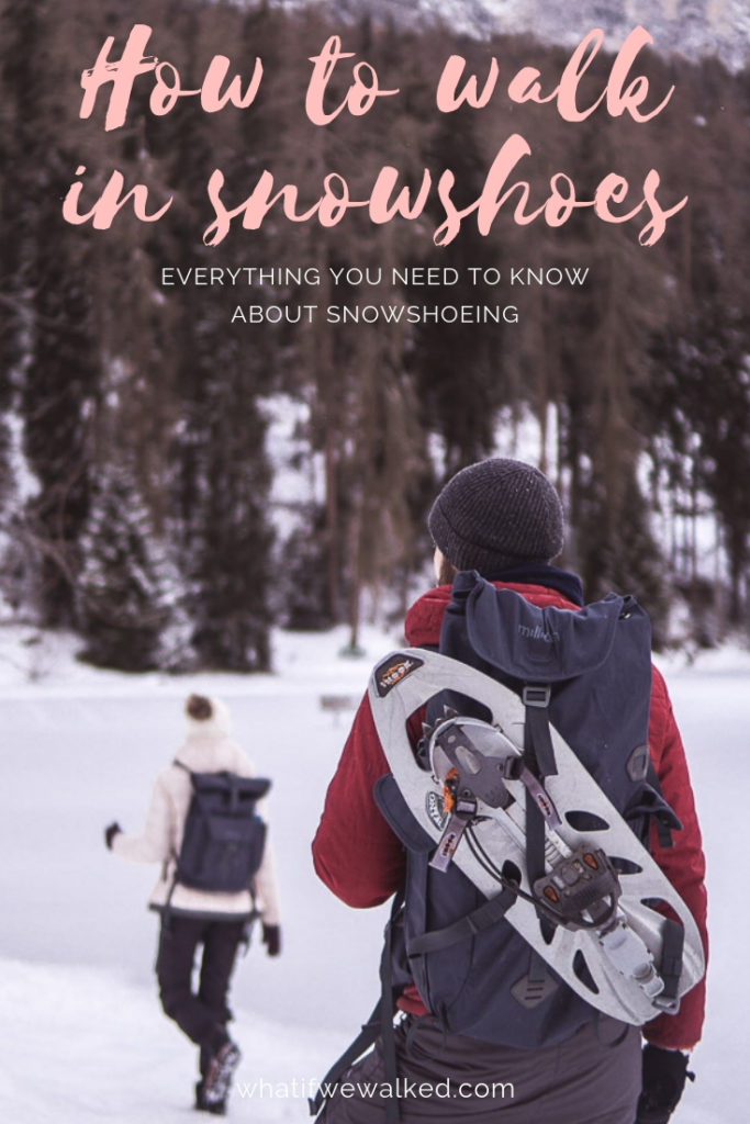 How to walk in snowshoes